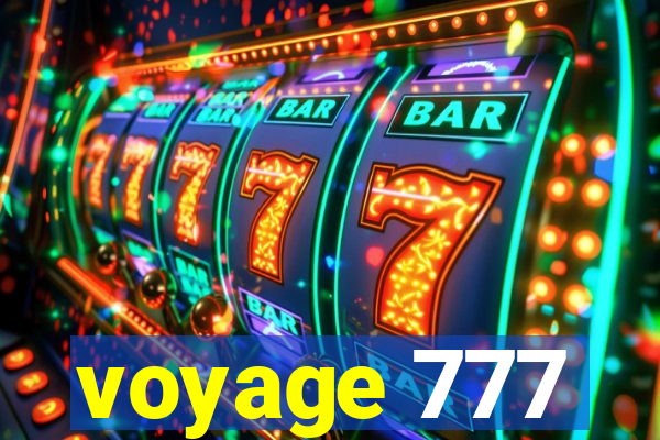 voyage 777